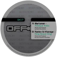 Antique Antic / King Stays King - Single by Martsman, Raiden & Khanage album reviews, ratings, credits