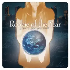 Since I Left Your World - EP by Rookie of the Year album reviews, ratings, credits