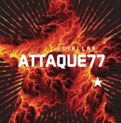 Estallar by Attaque 77 album reviews, ratings, credits