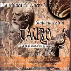Tauro - Sinfonía Astral by Javier Martinez & La Orquesta y Coros del Festival de Praga album reviews, ratings, credits