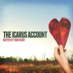 Keeper of Your Heart - EP by The Icarus Account album reviews, ratings, credits