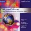 Welcome Christmas: Carols & Lullabies from Around the World album lyrics, reviews, download