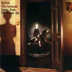 Stories from the Human Zoo by Keith Christmas album reviews, ratings, credits
