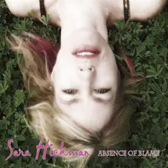 Absence Of Blame by Sara Hickman album reviews, ratings, credits