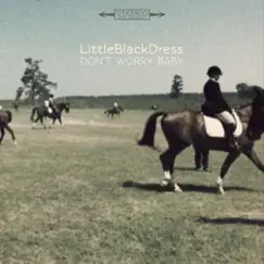 Don't Worry Baby - EP by Little Black Dress album reviews, ratings, credits