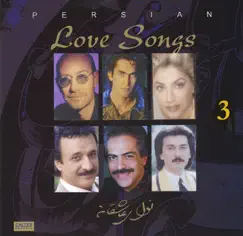 Persian Love Songs, Vol. 3 by Siavash Ghomayshi, Hatef, Susan Roshan, Hassan Shamaeezadeh, Morteza & Shahram Solati album reviews, ratings, credits