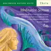 Meditative Stream album lyrics, reviews, download
