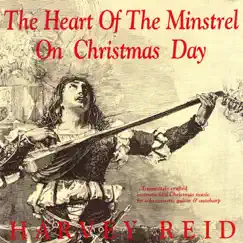 Heart of the Minstrel On Christmas Day by Harvey Reid album reviews, ratings, credits