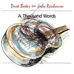 A Thousand Words by Duck Baker feat. John Renbourn album reviews, ratings, credits