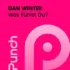 Was Fühlst Du? - Single album lyrics, reviews, download