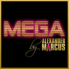 Mega by Alexander Marcus album reviews, ratings, credits