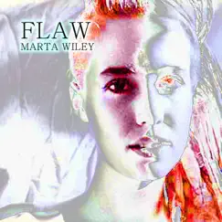 Flaw by Marta Wiley album reviews, ratings, credits