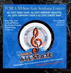 WMEA 2010 All State Gala Sundome Concert (Live) by WMEA 2010 All State Gala Sundome Concert; Treble Choir; Symphony Orchestra, Jing Ling-Tam, Anthony Elliot, Jo-Michael Scheibe & Gerald King album reviews, ratings, credits