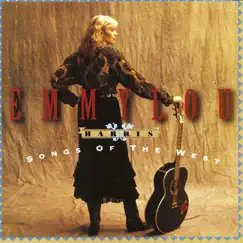Songs of the West by Emmylou Harris album reviews, ratings, credits