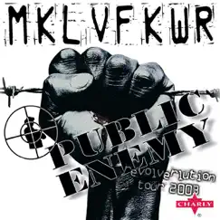 Public Enemy: The Revolverlution Tour (live) by Public Enemy album reviews, ratings, credits