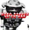 When Robots Go to War - EP album lyrics, reviews, download