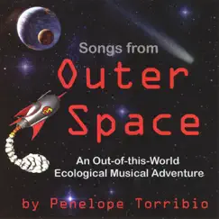 Songs from Outer Space, a musical adventure by Penelope Torribio album reviews, ratings, credits