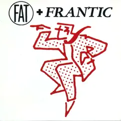Last Night My Wife Hoovered My Head (Remastered) - EP by Fat and Frantic album reviews, ratings, credits