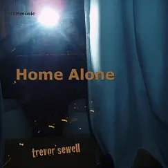 Home Alone - Single by Trevor Sewell album reviews, ratings, credits