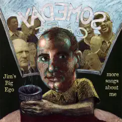 More Songs About Me by Jim's Big Ego album reviews, ratings, credits