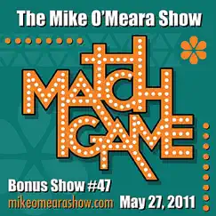 Bonus Show #47 - May 27, 2011 by The Mike O'Meara Show album reviews, ratings, credits