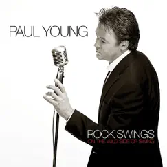 Rock Swings (On the Wild Side of Swing) by Paul Young album reviews, ratings, credits