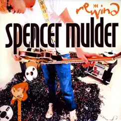 Rewind by Spencer Mulder album reviews, ratings, credits