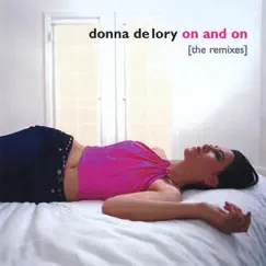 On and On (The Remixes) by Donna De Lory album reviews, ratings, credits