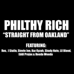 Straight from Oakland (feat. Ros, J Stalin, Stevie Joe, Kaz Kayazh, Shady Nate, Lil Blood, Eddie Projex, & Beeda Weeda) - Single by Philthy Rich album reviews, ratings, credits