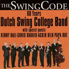 The Swing Code by Dutch Swing College Band, Kenny Ball, Chris Barber, Acker Bilk & Papa Bue album reviews, ratings, credits