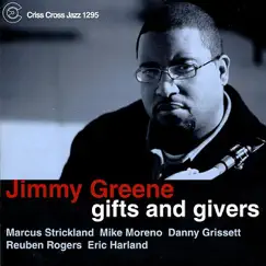 Gifts and Givers by Jimmy Greene, Marcus Strickland, Mike Moreno, Danny Grissett, Reuben Rogers & Eric Harland album reviews, ratings, credits