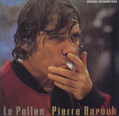 Le pollen (Remasterisé) by Pierre Barouh album reviews, ratings, credits