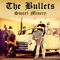 Sweet Misery by The Bullets album reviews, ratings, credits