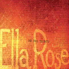 Ella Rose - EP by No Dry County album reviews, ratings, credits