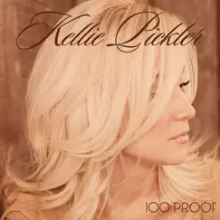 100 Proof by Kellie Pickler album reviews, ratings, credits