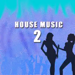 House Music 2 by StoneBridge album reviews, ratings, credits