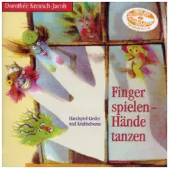 Finger Spielen - Hände Tanzen (Handspiel-Lieder Und Krabbelverse) by Dorothée Kreusch-Jacob album reviews, ratings, credits