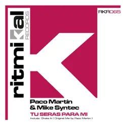 Tu Seras Para mi - Single by Paco Martín & Mike Syntec album reviews, ratings, credits