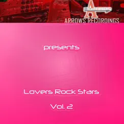 Arrows Lovers Rock Stars, Vol. 2 by Various Artists album reviews, ratings, credits
