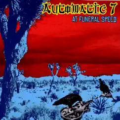At Funeral Speed by Automatic 7 album reviews, ratings, credits