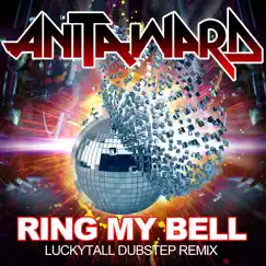 Ring My Bell (Dubstep Remix) - EP by Anita Ward album reviews, ratings, credits