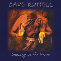 Dancing In the Heart by Dave Russell album reviews, ratings, credits