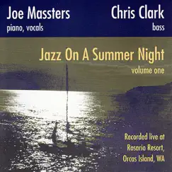 Jazz On a Summer Night Vol. 1 by Joe Massters & Chris Clark album reviews, ratings, credits