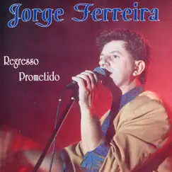 Regresso prometido by Jorge Ferreira album reviews, ratings, credits