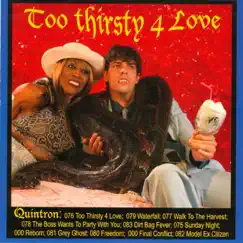 Too Thirsty 4 Love by Quintron album reviews, ratings, credits
