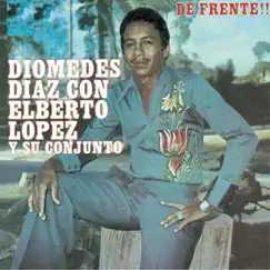 De Frente by Diomedes Díaz & Elberto Lopez album reviews, ratings, credits