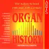 Organ History: The Italian School Between 19th & 20th Century album lyrics, reviews, download