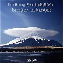 Snow by Mark O'Leary, Senol Küçükyildirim, Murat Çopur & Can Ömer Uygan album reviews, ratings, credits
