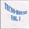 Tecno-House, Vol. 1 album lyrics, reviews, download