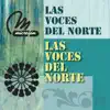 Las Voces del Norte album lyrics, reviews, download